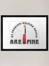 Listing image for My Problem-Solving Skills Are Fire Framed Wall Art Poster Canvas Print Picture