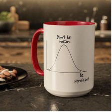 Listing image for Be Significant Funny Statistics Mug Humor Coffee Cup Gift Present