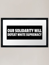 Listing image for Solidarity Is Greater Than Hate Fra Framed Wall Art Poster Canvas Print Picture